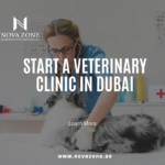 How to start a Veterinary Clinic in Dubai?